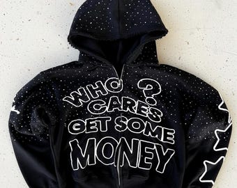 Black Rhinestone Zip-Up Hoodie | "Who Cares? Get Some Money" Streetwear