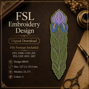 May include: An FSL embroidery design digital download featuring a tall, intricate iris flower with purple and blue petals and long green stems. The text reads FSL Embroidery Design, Digital Download, File Formats Included, DST, EMB, CND, JEF, PES, EXP, SHV, ART, Design 08654, Size: 127.2 x 33.5 mm, Stitches: 21,171, Colors: 4.