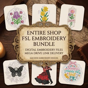 Peut inclure: Ensemble de motifs de broderie numérique, dont des motifs floraux, papillons et couples dansants. L'image présente le texte "ENTIRE SHOP FSL EMBROIDERY BUNDLE" et "Sewing Mends the Soul". Ces motifs de broderie machine sont livrés via un lien Mega Drive.