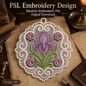 May include: An FSL Embroidery Design digital download. The design features a central purple iris flower with green leaves and smaller purple flowers with yellow centres. The design is framed by a white, openwork border. The text "FSL Embroidery Design" and "Machine Embroidery File Digital Download" is at the top.