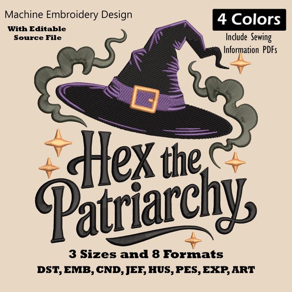 Hex the Patriarchy Witch Hat Embroidery Design (PES DST)