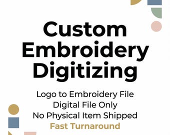 Custom Embroidery Digitizing Service Logo Digitize Machine File DST PES Digital Download
