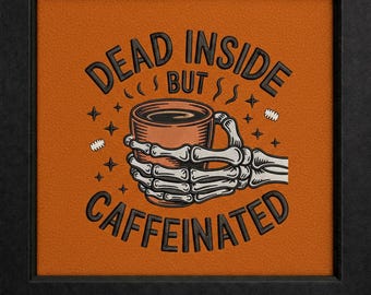 Dead Inside Skeleton Hand Halloween Embroidery Design: Funny Skull Machine Embroidery File PES DST