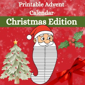 Peut inclure: Un calendrier de l'Avent sur le thème de Noël. L'image présente un visage de Père Noël avec une barbe numérotée de 1 à 24, un sapin de Noël décoré et un nœud rouge. Les mots "Printable Advent Calendar Christmas Edition" sont en haut.