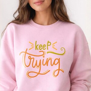Keep Trying PNG – Handwritten Motivational Quote Design
