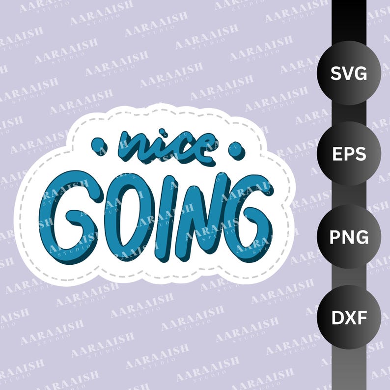 Nice Going PNG – Motivational Sticker Quote Design - Etsy