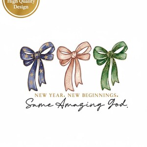 Puede incluir: Diseño digital con tres lazos de acuarela en azul, melocotón y verde. Los lazos están acompañados por el texto "NEW YEAR. NEW BEGINNINGS. Same Amazing God." y un sello dorado que dice "High Quality Design."