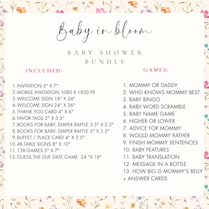 May include: A baby shower bundle with the text "Baby in bloom." The bundle includes invitations, welcome signs, thank you cards, favor tags, books for baby, diaper raffle cards, buffet/place cards, table signs, games, and more. The design features floral elements.
