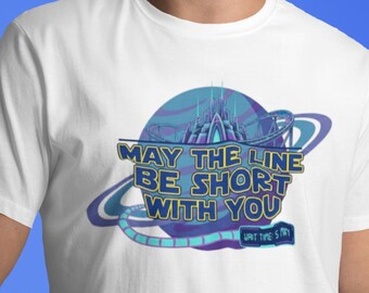Sci Fi Parody Shirt – May The Line Be Short With You Tee