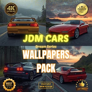 May include: A promotional image featuring four JDM cars in various colors, including gold, red, and dark blue. The text "JDM CARS" and "WALLPAPERS PACK" are prominently displayed. Additional text includes "Dream Series", "4K Ultra HD", and "Instant Download".