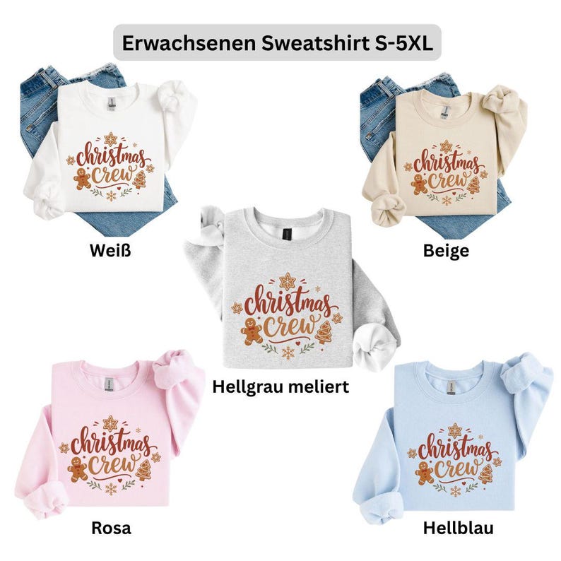 May include: Five crewneck sweatshirts in white, beige, light gray, pink, and light blue. Each features the text "christmas crew" in red script, surrounded by gingerbread men, trees, and snowflakes. The text "Erwachsenen Sweatshirt S-5XL" is visible.