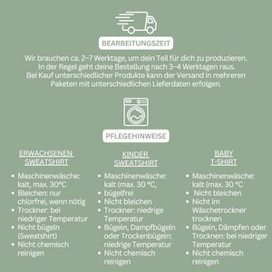 May include: An informational graphic on a sage green background featuring white icons of a delivery truck and a washing machine. The text includes headers for processing time and care instructions for adult sweatshirts, children's sweatshirts, and baby t-shirts.
