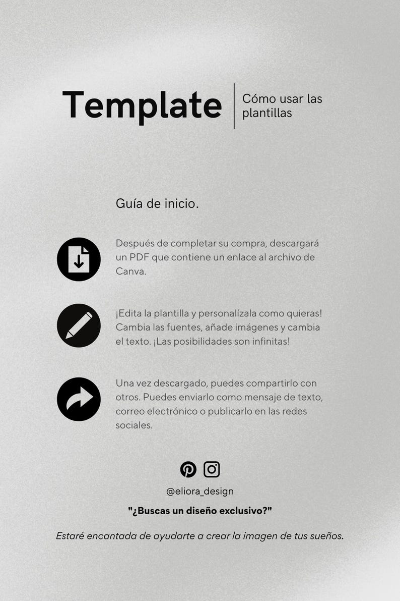May include: A light gray graphic with the word "Template" in bold black letters. The image includes instructions on how to use templates, with icons and text in Spanish. The text includes "@eliora_design" and a call to action.