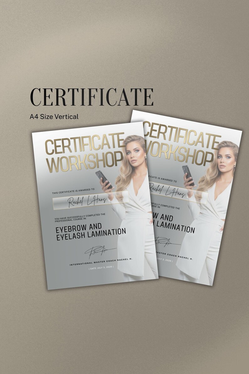 May include: Two certificates with gold text and a woman's image. The certificates read "Certificate Workshop" and "Eyebrow and Eyelash Lamination." The certificates are A4 size vertical.