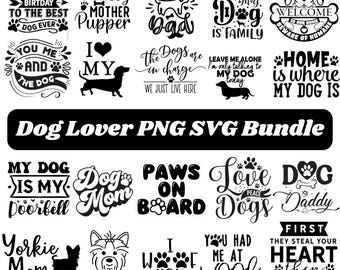 Dog Lover SVG PNG Bundle, Pet Mom lover Quotes, Paw Prints (Digital Download)