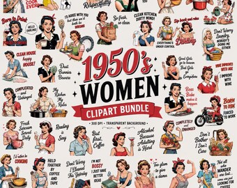 1950s Women PNG Bundle, Retro Housewife Clipart, Vintage Pin Up Quotes, Funny Retro Woman Sublimation, Mid Century PNG Collection