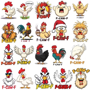 May include: A collection of cartoon chickens in various poses and expressions. Some chickens are angry, some are wearing sunglasses, and some have text bubbles. The text "F-CAW-F" and "F-CLUCK-F" are included in the image.