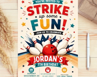 May include: A birthday invitation card featuring a bowling theme with a red bowling ball and white pins. The text reads: YOU'RE INVITED TO STRIKE up some FUN! JOIN US TO CELEBRATE JORDAN'S 7TH BIRTHDAY, SUNDAY DECEMBER 20 AT 5:00 PM, 123 ANYWHERE CITY.