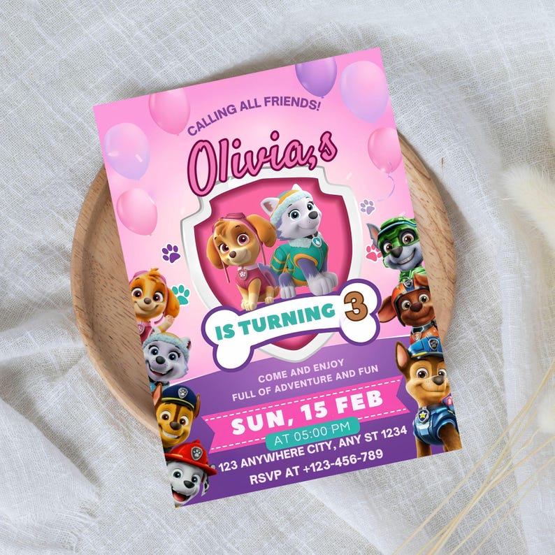 May include: A pink birthday party invitation featuring Paw Patrol characters. The invitation includes the text "Calling All Friends! Olivia's is Turning 3." Details include the date, time, and RSVP information.