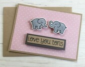 Love You Tons Elephant Card