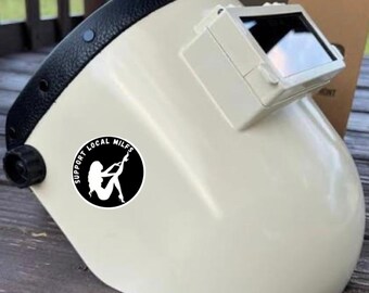 Support Local MILF Round Stickers, Welding Hood Decal, Blue Collar Worker Helmet