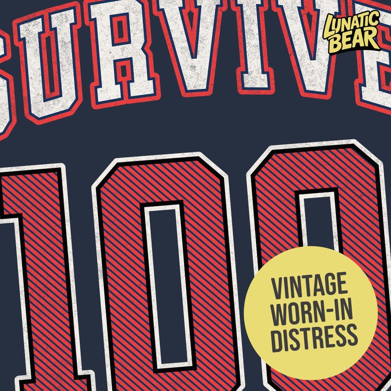 May include: Navy blue graphic design with the word "SURVIVE" in white letters with a red outline, and the number "100" in red with white outlines and diagonal lines. A yellow circle with the text "VINTAGE WORN-IN DISTRESS" is also present.
