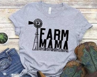 Farm Mama- Farmer, Farm family, farm boss