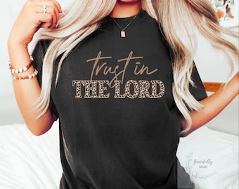 Trust in the Lord Leopard Shirt- camiseta estampada para mujer, Faith