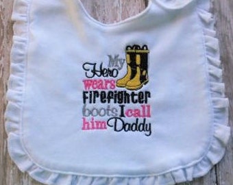 Baby Girl Bib- firefighter bib, firefighter daddy, babygirl bib, daddy's girl