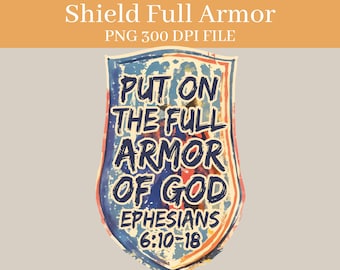Full Armor of God Grunge Shield PNG DIGITAL DOWNLOAD