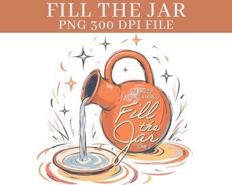 Fill The Jar PNG Digital Download
