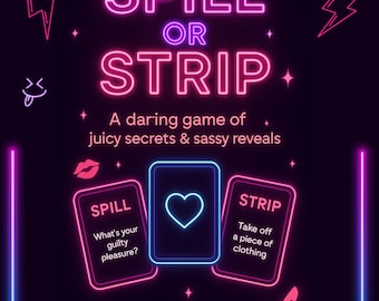 Spill or Strip Card Game – Bachelorette Party Game, Girls Night, Adult Drinking Game, Printable Digital Game for Couples & Friends –50 Cards