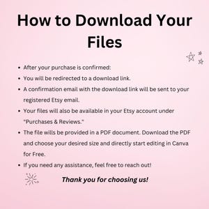 May include: A light pink graphic with the text "How to Download Your Files" at the top. Below, bullet points explain the download process, including a confirmation email and access in the Etsy account. The graphic ends with "Thank you for choosing us!"