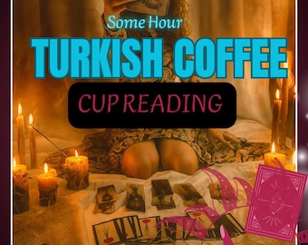 Turkish Coffee Cup Reading | Psychic Fortune Telling, Clairvoyant Love & Career Insights, Spiritual Guidance (PDF)