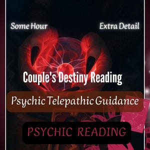 Può includere: Grafica digitale con sfondo scuro con il testo "Couple's Destiny Reading" e "Psychic Telepathic Guidance". L'immagine include un globo rosso incandescente e le parole "Psychic Reading".