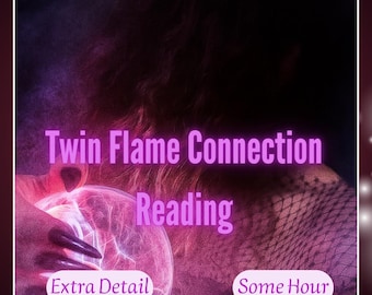 May include: A digital graphic with the text "Twin Flame Connection Reading" in a pink neon font. The image features a glowing orb with the words "Extra Detail" and "Some Hour" in oval shapes. The background is a blend of purple and black.