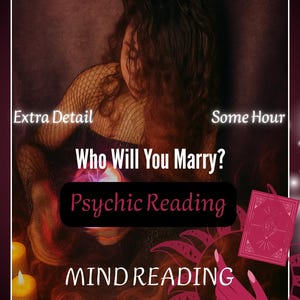 May include: An artistic image with the text "Who Will You Marry? Psychic Reading" in a dark, mystical theme. The image features a person with long hair, candles, and a hand holding a card, suggesting a mind reading or fortune-telling service.