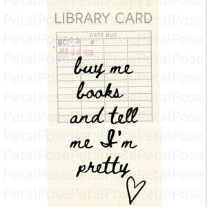 Buy me books and tell me I’m pretty PNG