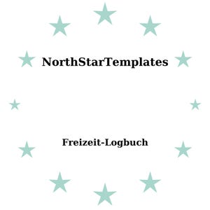 Puede incluir: Fondo blanco con un círculo de estrellas verde azulado claro que rodea el texto "NorthStarTemplates" y "Freizeit-Logbuch" en negro.
