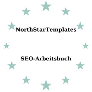 May include: White background with a ring of light teal stars surrounding the text "NorthStarTemplates" and "SEO-Arbeitsbuch" in black font. The design is simple and clean.