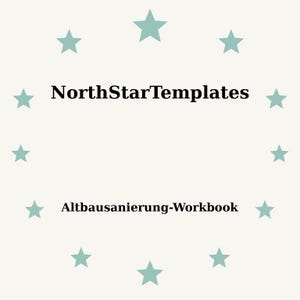 Puede incluir: Un fondo beige claro con estrellas turquesas que rodean el texto "NorthStarTemplates" y "Altbausanierung-Workbook" en negro. Las estrellas están espaciadas uniformemente alrededor del texto.