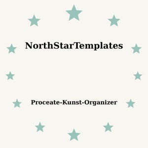 Könnte beinhalten: Hellbeige Grafik mit dem Text "NorthStarTemplates" in Schwarz, umgeben von türkisfarbenen Sternen. Darunter steht "Procreate-Kunst-Organizer" in Schwarz.