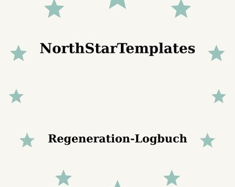 Puede incluir: Un fondo beige claro con un círculo de estrellas turquesas que rodean el texto "NorthStarTemplates" y "Regeneration-Logbuch" en negro. El diseño es simple y limpio.