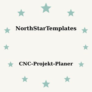 Könnte beinhalten: Ein hellbeiger Hintergrund mit türkisfarbenen Sternen, die in einem Kreis angeordnet sind. Der Text "NorthStarTemplates" ist zentriert über "CNC-Projekt-Planer" in schwarzer, serifenloser Schrift.