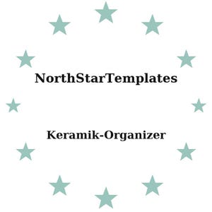 May include: White background with a ring of light teal stars surrounding the text "NorthStarTemplates" above "Keramik-Organizer" in black font.