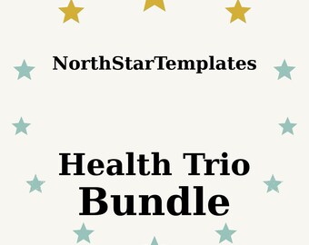 May include: A cream-colored graphic with the text "NorthStarTemplates" above "Health Trio Bundle" in a bold, black font. The design is encircled by alternating gold and teal stars.
