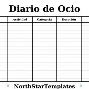 K&ouml;nnte beinhalten: Eine wei&szlig;e Vorlage mit schwarzem Rand, mit dem Titel "Diario de Ocio" oben. Die Vorlage ist in Spalten unterteilt, die mit "Fecha", "Actividad", "Categor&iacute;a", "Duraci&oacute;n" und "Notas" beschriftet sind. Das NorthStarTemplates-Logo befindet sich unten.