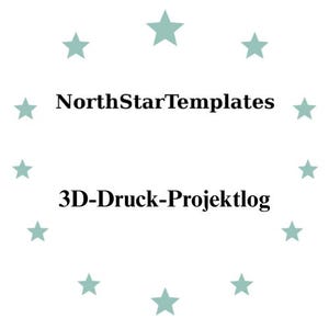 May include: White background with a ring of light teal stars surrounding the text "NorthStarTemplates" and "3D-Druck-Projektlog" in black font. The design is simple and clean, with a focus on the text.