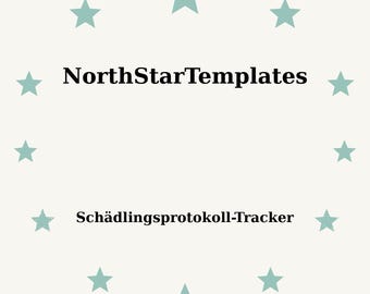 May include: A light beige background with teal stars arranged in a circle. The text "NorthStarTemplates" is in the center, with "Schädlingsprotokoll-Tracker" below it. The text is in black.