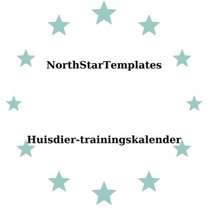 Può includere: Sfondo bianco con un anello di stelle verde acqua chiaro. Il testo "NorthStarTemplates" è centrato sopra il testo "Huisdier-trainingskalender" in nero, carattere sans-serif.